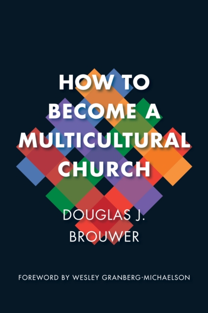 How to Become a Multicultural Church, Paperback / softback Book