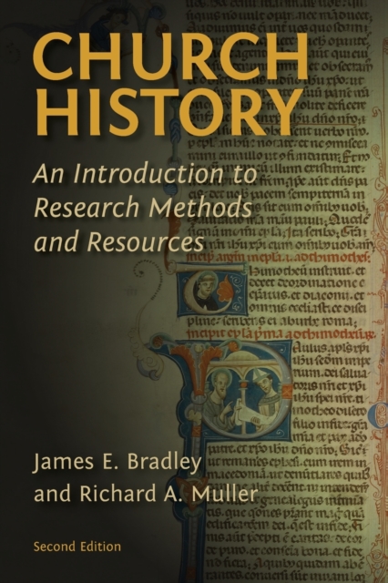 Church History : An Introduction to Research Methods and Resources, Paperback / softback Book