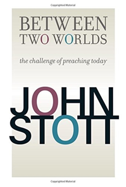 Between Two Worlds : The Challenge of Preaching Today, Paperback / softback Book