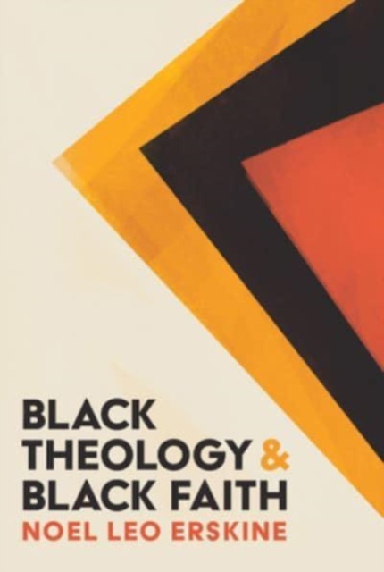 Black Theology and Black Faith, Hardback Book