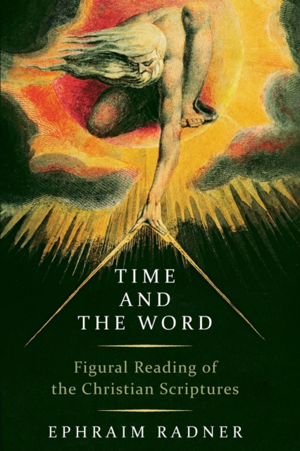 Time and the Word : Figural Reading of the Christian Scriptures, Paperback / softback Book