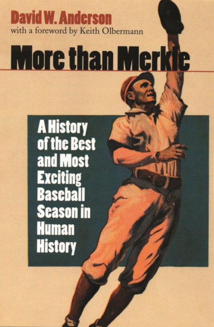 More than Merkle : A History of the Best and Most Exciting Baseball Season in Human History, PDF eBook