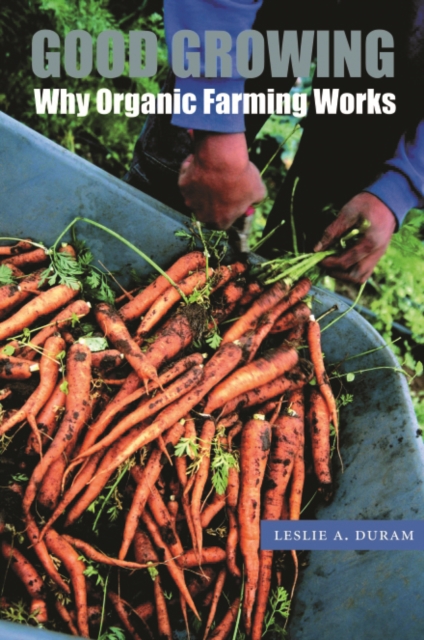 Good Growing : Why Organic Farming Works, PDF eBook