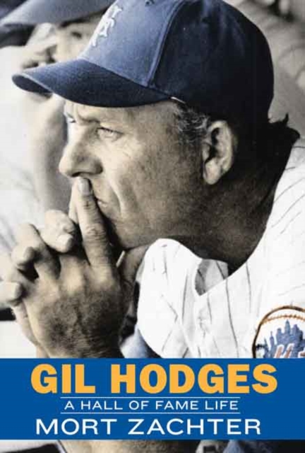 Gil Hodges : A Hall of Fame Life, Hardback Book