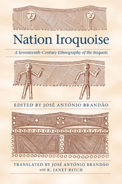 Nation Iroquoise : A Seventeenth-Century Ethnography of the Iroquois, Hardback Book