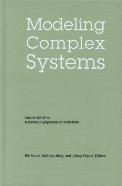 Nebraska Symposium on Motivation, Volume 52 : Modeling Complex Systems, PDF eBook