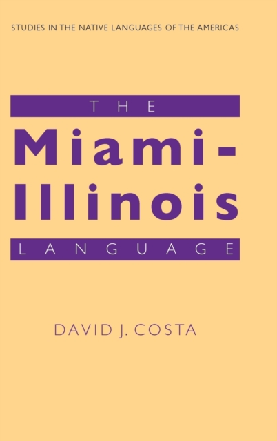 The Miami-Illinois Language, Hardback Book