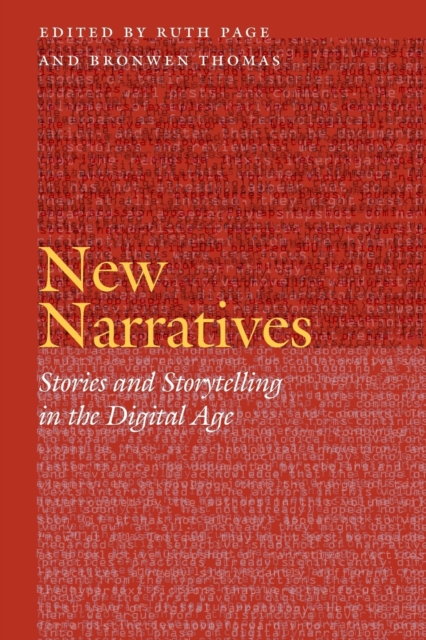 New Narratives : Stories and Storytelling in the Digital Age, Paperback / softback Book