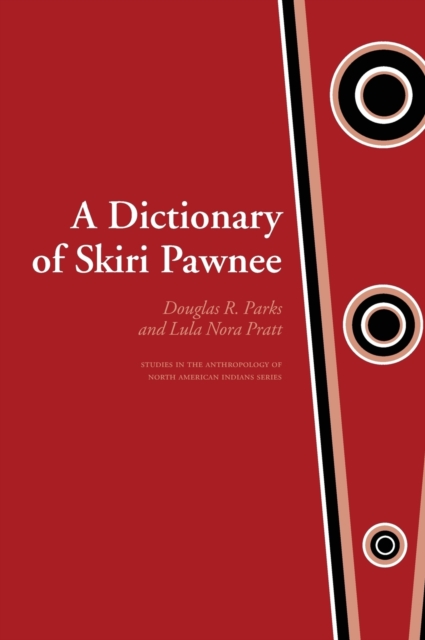 A Dictionary of Skiri Pawnee, Hardback Book