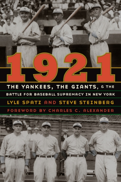 1921 : The Yankees, the Giants, and the Battle for Baseball Supremacy in New York, Hardback Book