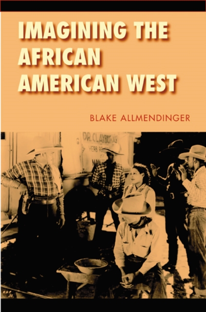 Imagining the African American West, Paperback / softback Book