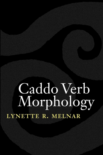Caddo Verb Morphology, Paperback / softback Book