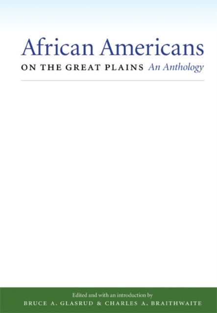 African Americans on the Great Plains : An Anthology, PDF eBook