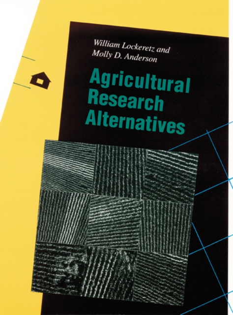 Agricultural Research Alternatives, Hardback Book