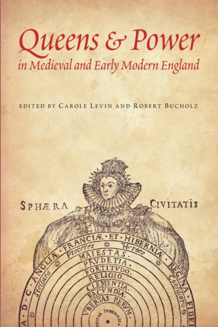 Queens and Power in Medieval and Early Modern England, Paperback / softback Book