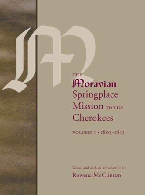 The Moravian Springplace Mission to the Cherokees, 2-volume set, Hardback Book