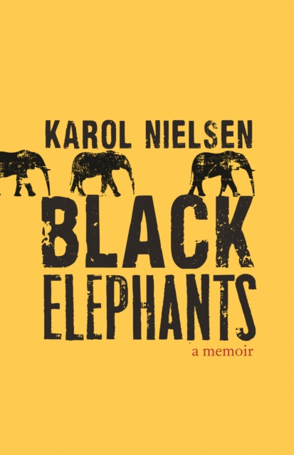 Black Elephants : A Memoir, Paperback / softback Book