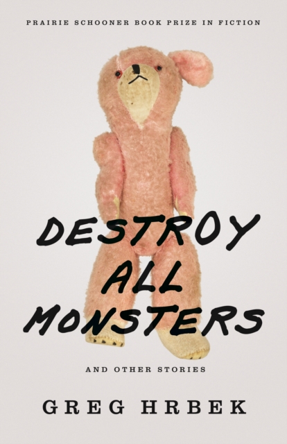 Destroy All Monsters, and Other Stories, Paperback / softback Book