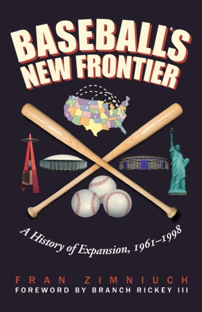Baseball's New Frontier : A History of Expansion, 1961-1998, Paperback / softback Book
