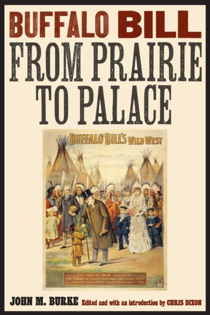 Buffalo Bill from Prairie to Palace, Paperback / softback Book