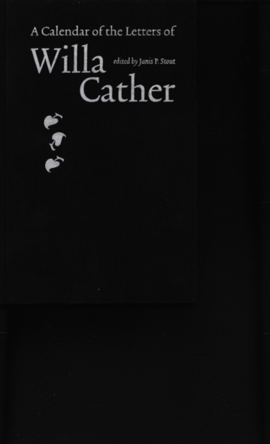 A Calendar of the Letters of Willa Cather, Hardback Book