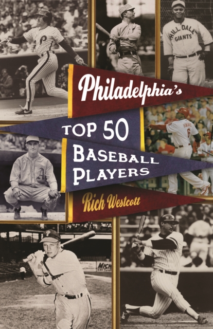Philadelphia's Top Fifty Baseball Players, Paperback / softback Book