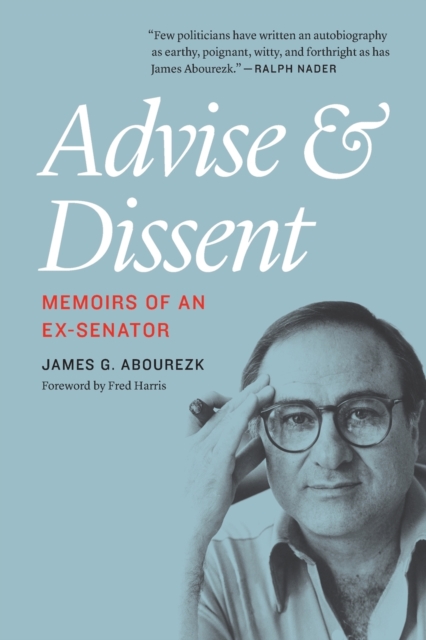 Advise and Dissent : Memoirs of an Ex-Senator, Paperback / softback Book