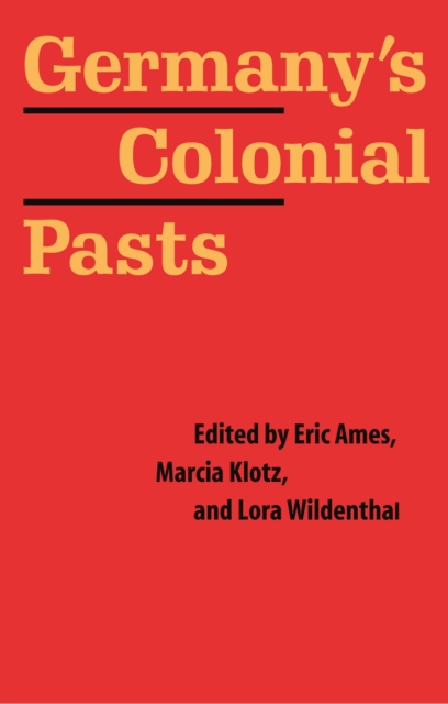 Germany's Colonial Pasts, PDF eBook