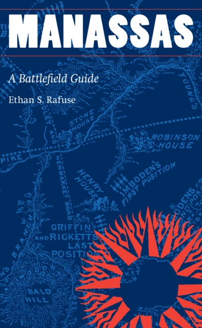 Manassas : A Battlefield Guide, EPUB eBook