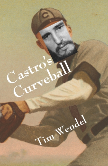Castro's Curveball, Paperback / softback Book