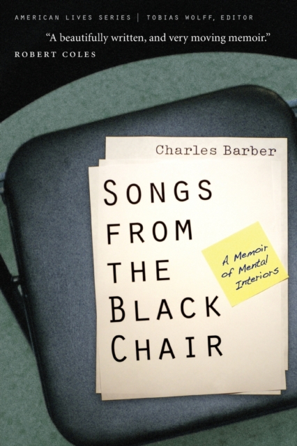 Songs from the Black Chair : A Memoir of Mental Interiors, Paperback / softback Book