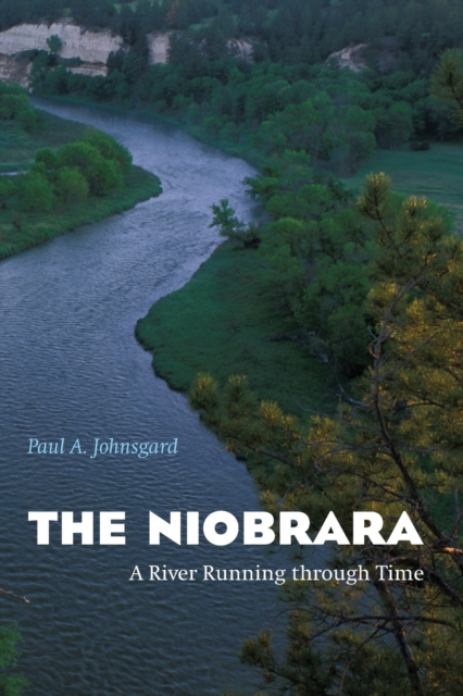 The Niobrara : A River Running through Time, Paperback / softback Book