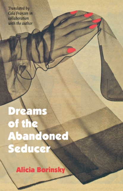 Dreams of the Abandoned Seducer : Vaudeville Novel, Paperback / softback Book