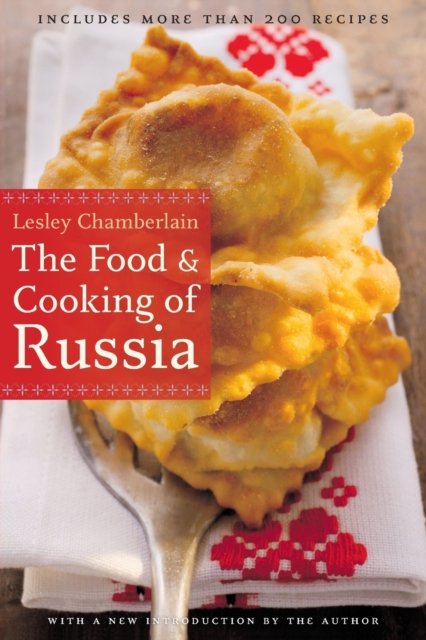 The Food and Cooking of Russia, Paperback / softback Book
