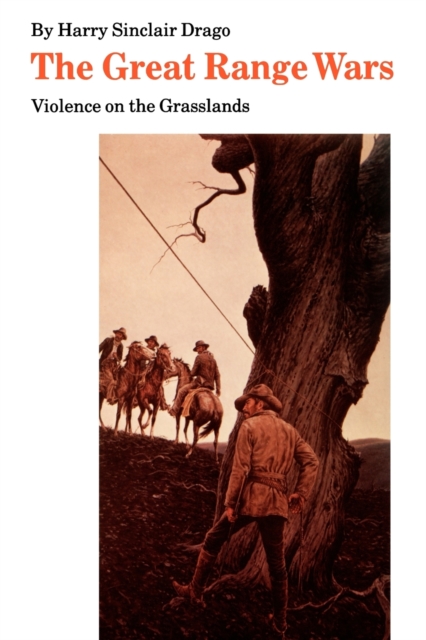 The Great Range Wars : Violence on the Grasslands, Paperback / softback Book