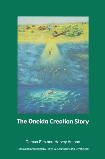 The Oneida Creation Story, Paperback / softback Book