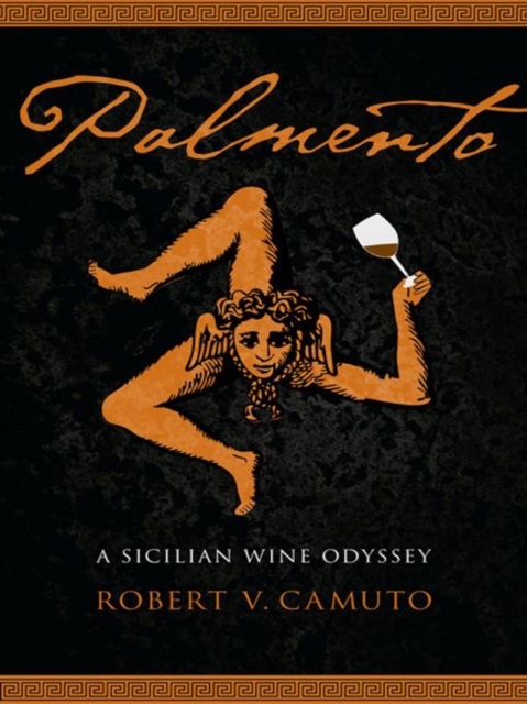 Palmento : A Sicilian Wine Odyssey, EPUB eBook