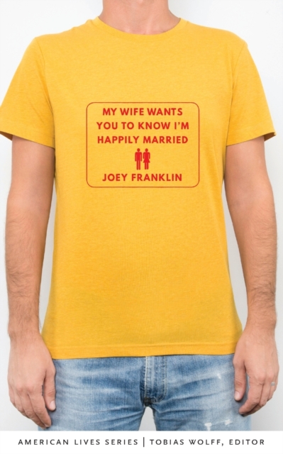 My Wife Wants You to Know I'm Happily Married, Paperback / softback Book