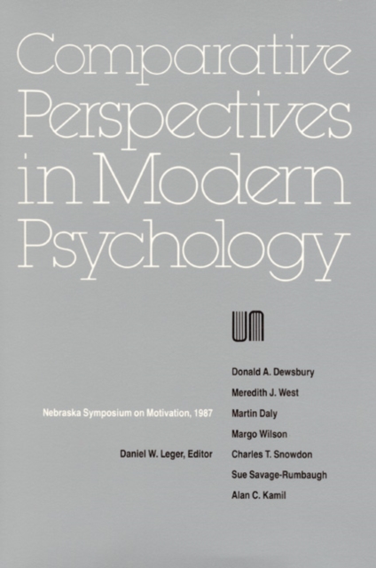 Nebraska Symposium on Motivation, 1987, Volume 35 : Comparative Perspectives in Modern Psychology, Paperback / softback Book