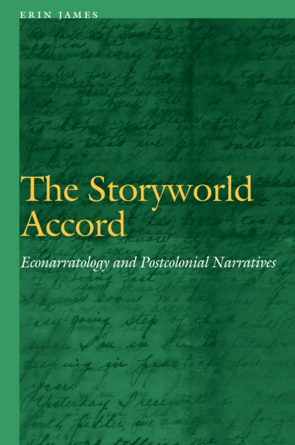 Storyworld Accord : Econarratology and Postcolonial Narratives, EPUB eBook