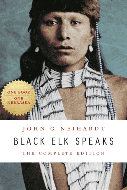 Black Elk Speaks : The Complete Edition, Paperback / softback Book