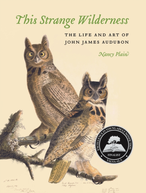 This Strange Wilderness : The Life and Art of John James Audubon, PDF eBook