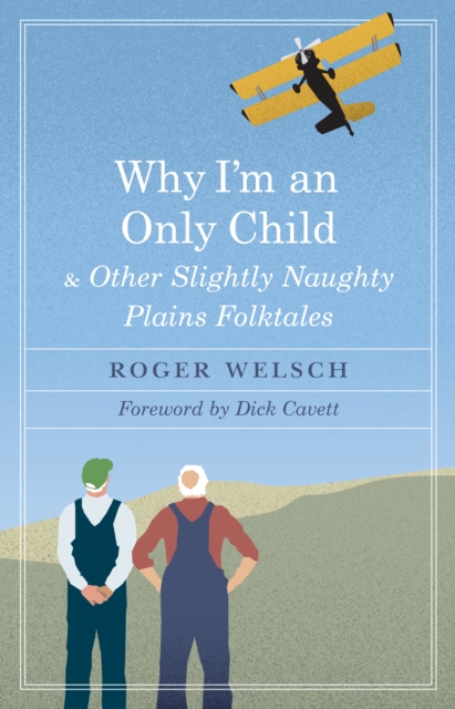 Why I'm an Only Child and Other Slightly Naughty Plains Folktales, EPUB eBook
