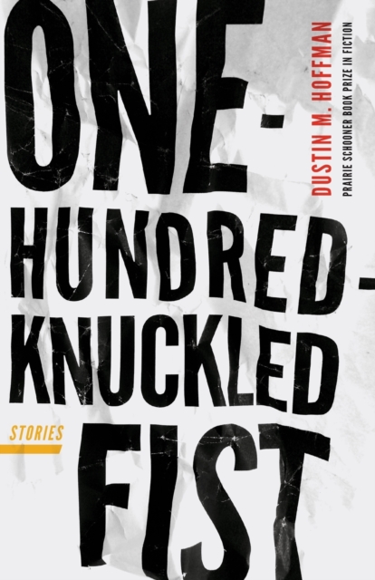 One-Hundred-Knuckled Fist : Stories, Paperback / softback Book