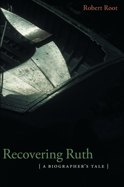 Recovering Ruth : A Biographer's Tale, Paperback / softback Book