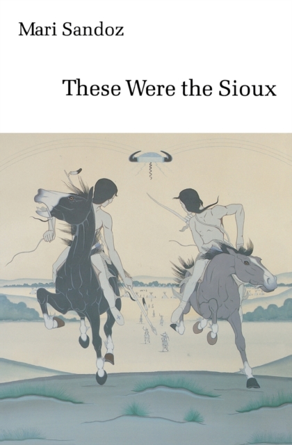 These Were the Sioux, Paperback / softback Book