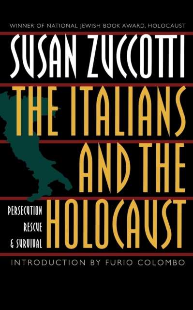 The Italians and the Holocaust : Persecution, Rescue, and Survival, Paperback / softback Book