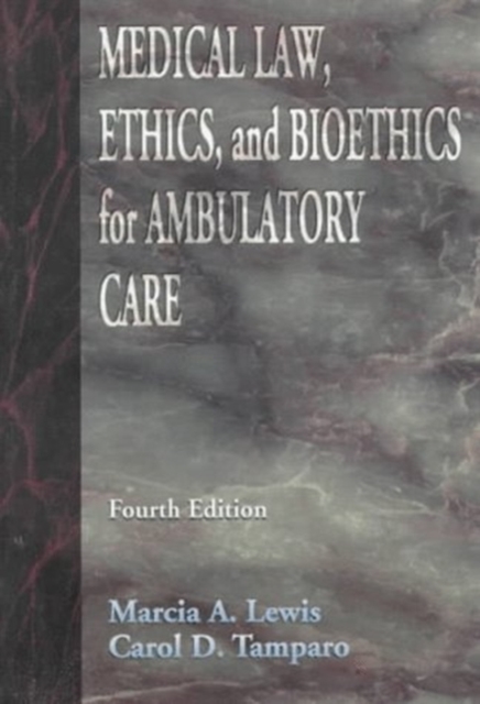 Medical Law, Ethics, Bioethics for Ambulatory Care, Paperback / softback Book