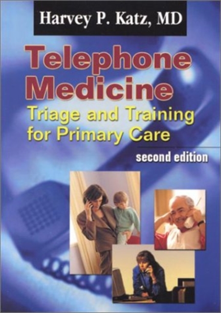 Telephone Medicine: Triage and Training for Primary Care, Paperback / softback Book