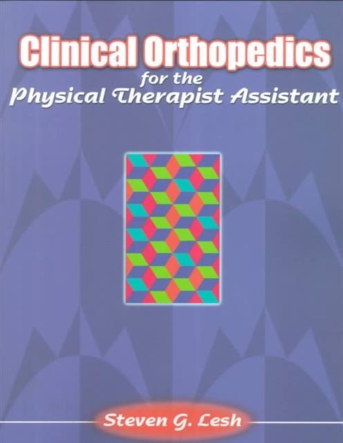 Clinical Orthopedics for the Physical Therapist Assistant, Paperback / softback Book